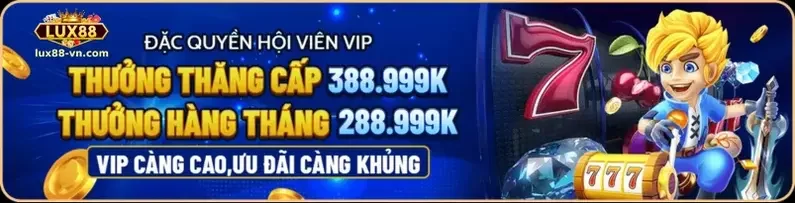Khuyến Mãi Hấp Dẫn Tại LUX88