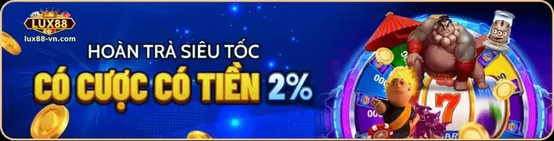 Khuyến Mãi Hấp Dẫn Tại LUX88